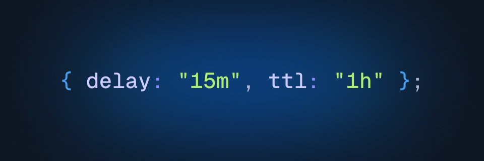 Task delays and TTLs